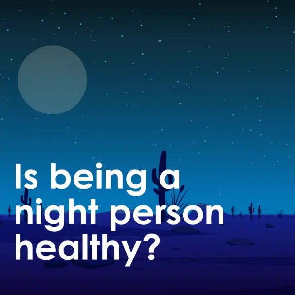 Being a Night Person