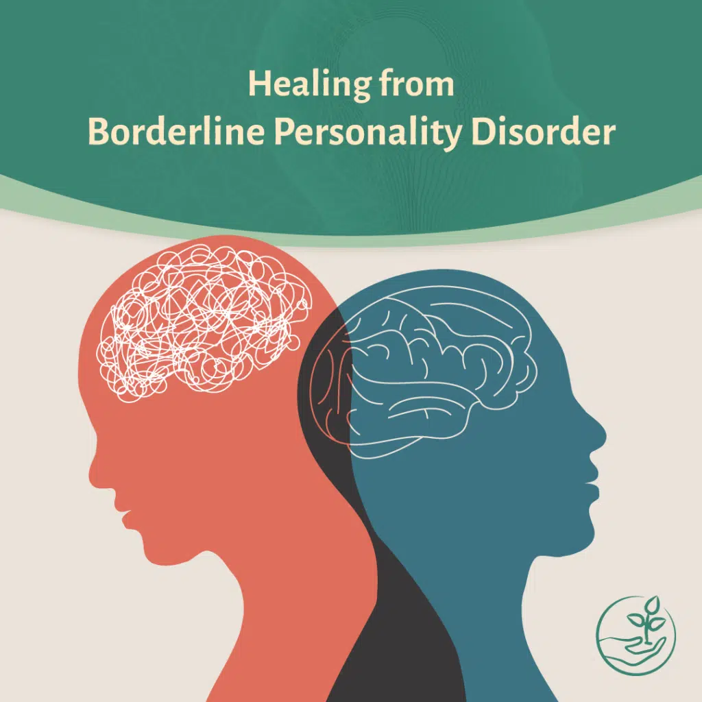 Healing From Borderline Personality Disorder