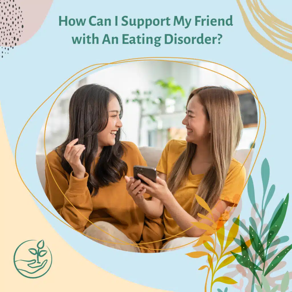 supporting a friend with eating disorder