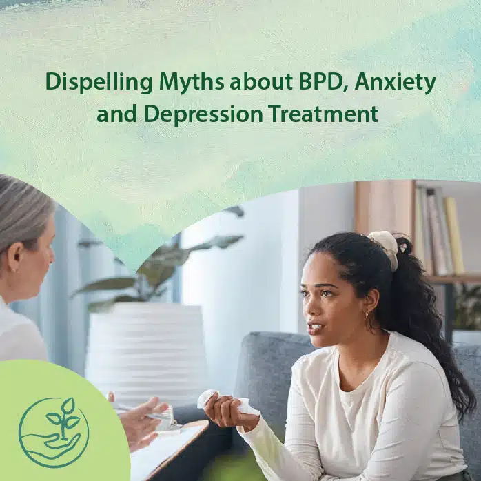 BPD, Anxiety and Depression Treatment
