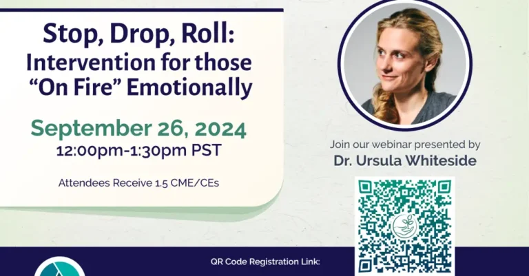 Stop, Drop, Roll: Intervention for those “On Fire” Emotionally